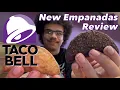 Taco Bell New Empanadas Review