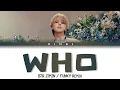 Download Lagu [BTS] 'Who' (Funky Remix) Jimin Color Coded Lyrics Eng