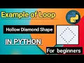 Hollow Diamond Pattern Diamond Pattern Kaise Print kare Python Tutorial 14 Hindi With Notes