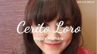 Download Cerita Loro Lirik - Ati Iki dudu dolanan - Happy Asmara MP3