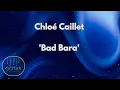 CHLOÉ CAILLET - Bad Bara 