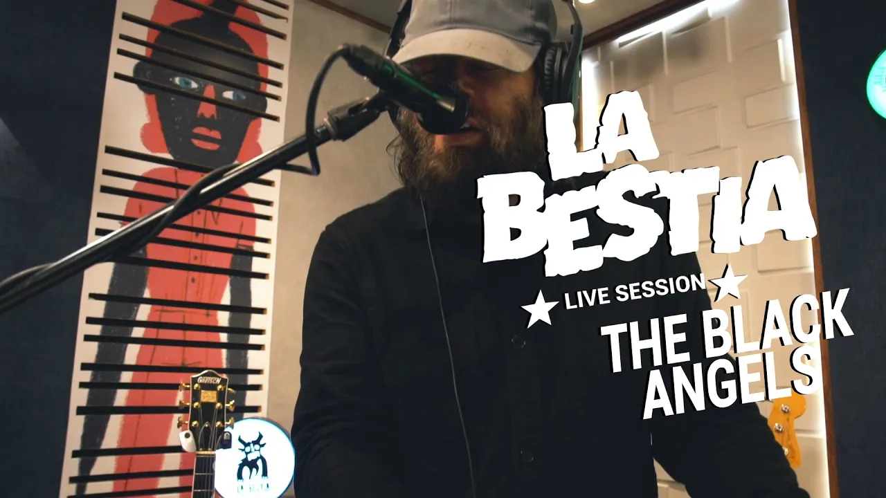 The Black Angels - Full Set (La Bestia Live Session)