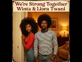 Download Lagu Winta \u0026 Liora Twani - We're Strong Together