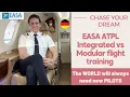 EASA ATPL Integrated vs Modular flight training BECOME a PILOT the WORLD will always need PILOTS