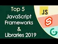 Top 5 JS Frameworks And Libraries You Should Know in 2019