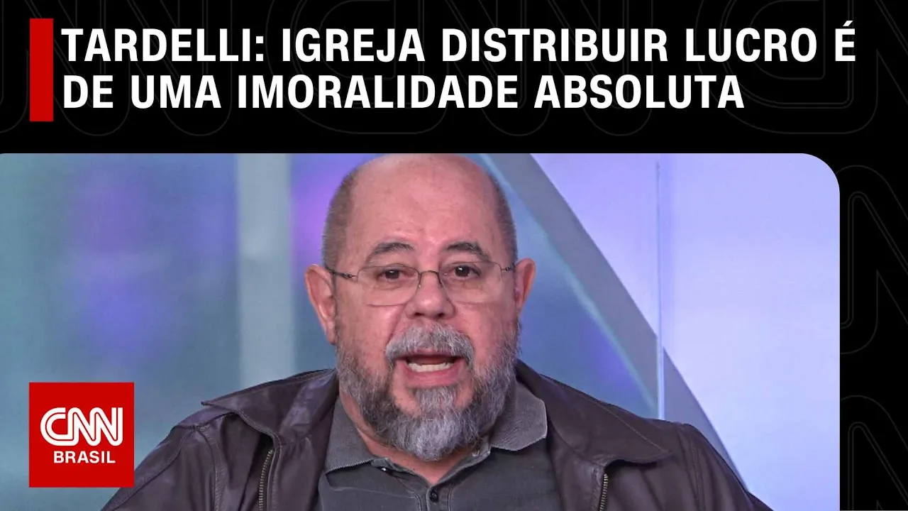 Tardelli: Igreja distribuir lucro é de uma imoralidade absoluta | O GRANDE DEBATE
