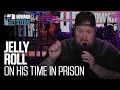 Jelly Roll on Prison Fights and an Arrest Story He s Never Told Before