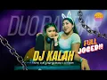 Download Lagu KALAH VERSI DJ REMIX TERBARU DUO BARBAR I FYP TIKTOK FULL PARGOY JEDAG JEDUG #koamimusic