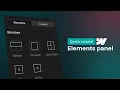 Webflow elements panel - Quick tutorial