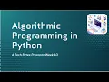 Tech Bytes Algorithmic Programming - Week 10