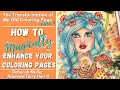 How to MAGICALLY Enhance Your Coloring Pages Transforming My Old Coloring Page - Part 2