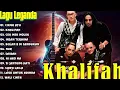 Download Lagu KHALIFAH FULL ALBUM 2025 | LAGU KHALIFAH HIT 2025 | KHALIFAH SELEKSI 23 LAGU LAGU PADU PUNYA !!