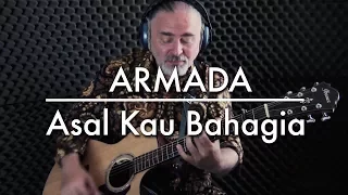 Download Armada | Asal Kau Bahagia | Fingerstyle Guitar MP3