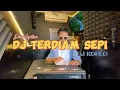 Lagu DJ TERDIAM SEPI COVER KENDANG DTX