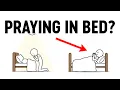 Praying In Bed? Watch this NOW! before it's too LATE | Do this instead