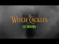 Witch Laughing, Halloween Sounds, Witch Cackle, 12 Hours