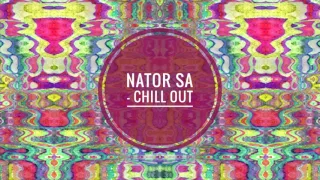 nator sa chill out