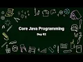 Core Java Day 02