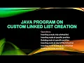 Java Data Structures Java program on custom linked list creation
