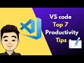 Visual studio code TOP 7 Productivity Tips VS code tricks