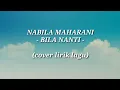 Download Lagu Nabila Maharani - Bila Nanti (cover by Chika Lutfi) | cover lirik lagu