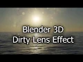 Blender 3D Tutorial Dirty Lens Flares Cycles Eevee