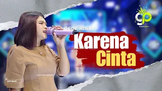 because of love voc dede risty live music ganjene pantura