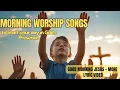 Download Lagu Good Morning Jesus! Morning Worship Songs for Kids \u0026 Families | Praise \u0026 worship Songs