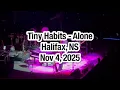 Tiny Habits – “Alone” (Heart Cover) | Live at Scotiabank Centre, Halifax NS – November 4, 2025