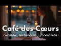 Download Lagu Café des Cœurs Europe