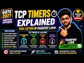 TCP Timers Explained Final Transport Layer Lecture Computer Networks GATE 2027