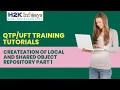 Training Tutorials Createation of LOCAL and SHARED Object Repository Part 1 Tutorial 3