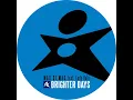 Brighter Days (Original Radio Mix)