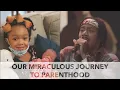 Download Lagu Our Miraculous Journey To Parenthood