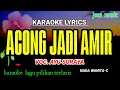 Download Lagu ACONG JADI AMIR || AYU SORAYA || KARAOKE DANGDUT || NADA WANITA @Jonsmusic