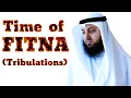 Time of FITNA (Tribulation) | Mohammad AlNaqwi