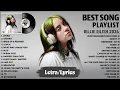 Billie Eilish Songs Playlist 2024 - The Best Of Billie Eilish ~ Greatest Hits Full Album 2024