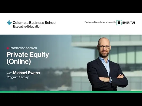 Information session on Columbia Business School’s Private Equity (Online) program