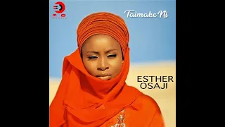 esther osaji taimake ni official video 