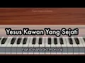 Download Lagu Yesus Kawan Yang Sejati - KJ 453 | Piano Karaoke Rohani