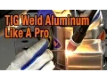TIG Weld Aluminum Like A Pro CK-MT200 Master TIG