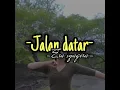Download Lagu Story Wa | Jalan Datar | Era Syaqira