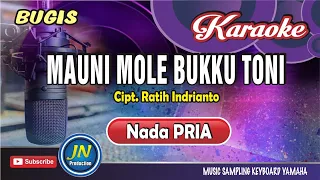 mauni mole bukku toni karaoke bugis keyboard nada pria cipt ratih indrianto