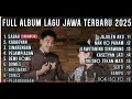 Download Lagu SABAR - SADEWOK - LAGU JAWA FULL ALBUM TERBARU 2025
