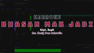 Download Karaoke Lagu Lampung | Khasan Mak Jadi | Cipt. Zupli MP3