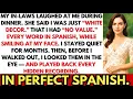 In-Laws Mocked Me in Spanish Called Me USELESS FREELOADER Sister-in-Law Laughed I Cut ALL Ties