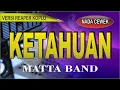 Download Lagu Karaoke dangdut ketahuan (nada cewek) - Matta band