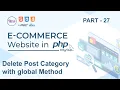 part - 27 Delete Product Category using PHP PDO and AJAX in ecommerce website