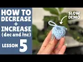 How to do a DECREASE dc and INCREASE inc for ABSOLUTE beginners Crochet 101