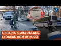 Lagu Serangan Bom Guncang Rusia, Intelijen Ukraina Klaim Bertanggung Jawab